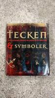 Tecken och symboler. en illustrerad handbok om ursprung ochinneb&ouml;rd