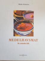Medelhavsmat f&ouml;r svenska k&ouml;k