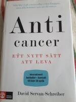 Anticancer - ett nytt s&auml;tt att leva