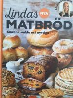 Lindas nya matbr&ouml;d : snabba, enkla och nyttiga