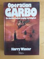 Operation Garbo - en thriller om en m&ouml;jlig verklighet