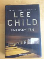 Prickskytten - [en Jack Reacher-thriller]