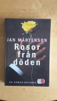Rosor fr&aring;n d&ouml;den
