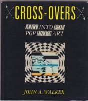Cross-overs : art into pop/pop into art