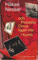 och Piccadilly Circus ligger inte i Kumla