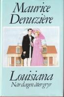 Louisiana N&auml;r dagen &aring;ter gryr