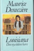 Louisiana Den nya tidens barn