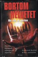 Bortom helvetet : min vilja att &ouml;verleva