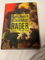 Spektakul&auml;ra kommandor&auml;der : fr&aring;n f&ouml;rsta v&auml;rldskriget till idag