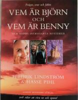 Vem &auml;r Bj&ouml;rn och vem &auml;r Benny och andra intressanta mysterier