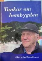 Tankar om hembygden : dikter och minnesbilder
