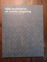 Hj&auml;lp studenterna att undvika plagiering  Guiding students away from plagiarism