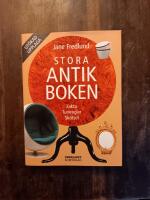 Stora antikboken : Fakta Tumregler Sk&ouml;tsel