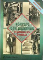F&ouml;retag och marknad, &Ouml;vningar och praktikfall, 2a uppl.