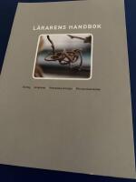 L&auml;rarens handbok : skollag, l&auml;roplaner, yrkesetiska principer, FN:s barnkonvention