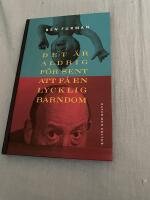 Det &auml;r aldrig f&ouml;r sent att f&aring; en lycklig barndom