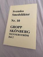 SVENSKA SMEDSL&Auml;KTER Nr. 10 Gropp, Sk&ouml;nberg, Wennerstr&ouml;m del 2
