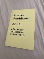 SVENSKA SMEDSL&Auml;KTER Nr.12 L&ouml;gdqvist, Sp&aring;ngberg, Sverkstr&ouml;m