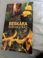 Besk&auml;ra buskar och tr&auml;d : Redskapen, tekniken, tidpunkten