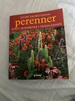 Perenner : eviga sk&ouml;nheter i tr&auml;dg&aring;rden
