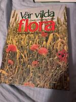V&aring;r vilda flora i Norden och v&auml;stra Europa