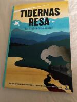 Svenska Turistf&ouml;reningens &Aring;rsbok 2013 Tidernas resa