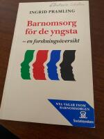 Barnomsorg f&ouml;r de yngsta : en forsknings&ouml;versikt
