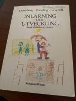 Inl&auml;rning och utveckling : barnet, f&ouml;rskolan och skolan