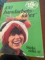 100 handarbetsid&eacute;er