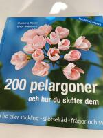 200 pelargoner och hur du sk&ouml;ter dem