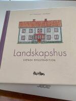 Landskapshus - svensk byggtradition