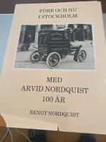 F&ouml;rr och nu i Stockholm med Arvid Nordquist 100 &aring;r
