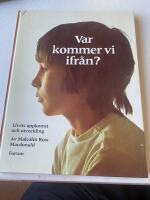 Var kommer vi ifr&aring;n? - livets uppkomst och utveckling