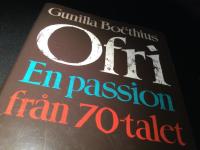 Ofri : en passion fr&aring;n 70-talet