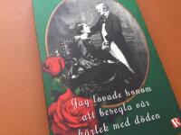 Jag lovade honom att besegla v&aring;r k&auml;rlek med d&ouml;den