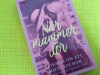 N&auml;r mammor d&ouml;r