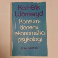 W&auml;rneryd/Konsumtionens ekonom psykologi