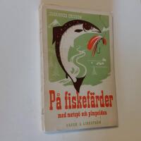 P&aring; fiskef&auml;rder med metsp&ouml; och pimpeldon