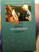 M&aring;ngfaldens pedagogiska m&ouml;jligheter - Ett s&auml;tt att utveckla barns f&ouml;rm&aring;ga att f&ouml;rst&aring; sin omv&auml;rld