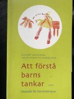 Att f&ouml;rst&aring; barns tankar - kommunikationens betydelse