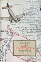 Bakom hemligst&auml;mpeln : hemlig verksamhet i Sverige i v&aring;r tid