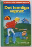 Det hemliga vapnet (Slagh&ouml;karna 5)