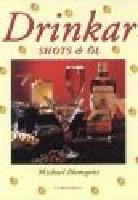 Drinkar shots och &ouml;l