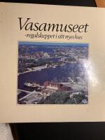 Vasamuseet : regalskeppet i sitt nya hus