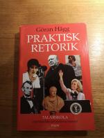 Praktisk retorik : med klassiska och moderna exempel