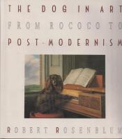 The dog in art from rococo to post-modernism