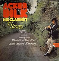 ACKER BILK HIS CLARINET & STRINGS 