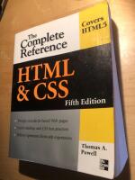 HTML & CSS: The complete reference