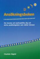 Ans&ouml;kningsboken : om konsten att marknadsf&ouml;ra dig och skriva ans&ouml;kningsbrev