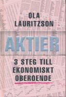 Aktier : 3 steg till ekonomiskt oberoende